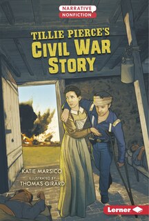 Front cover_Tillie Pierce's Civil War Story