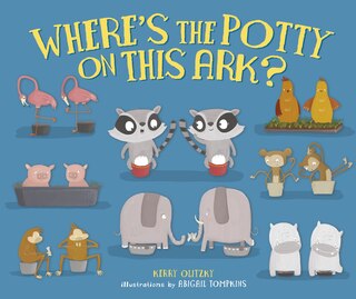 Front cover_Where's The Potty On This Ark?
