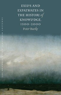 Couverture_Exiles and Expatriates in the History of Knowledge, 1500–2000