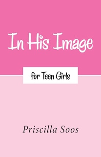 Couverture_In His Image for Teen Girls