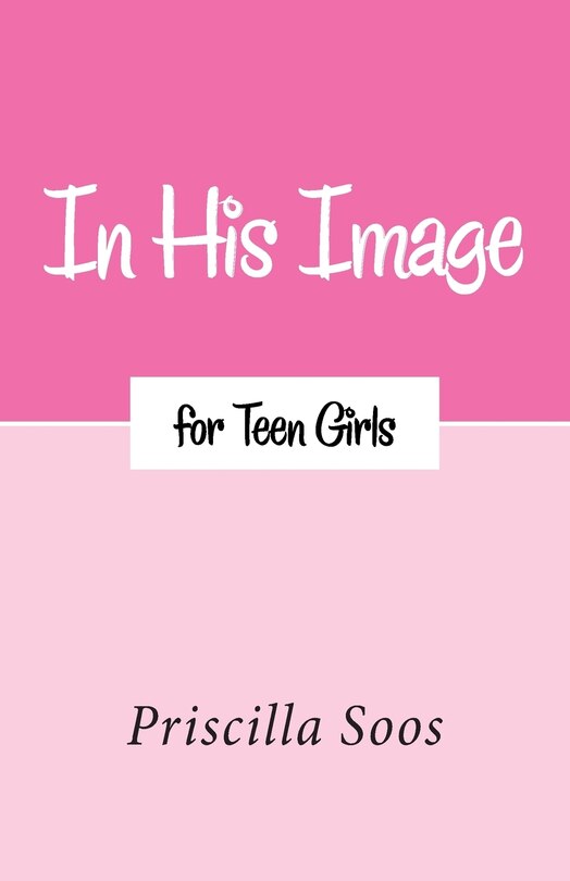 Couverture_In His Image for Teen Girls