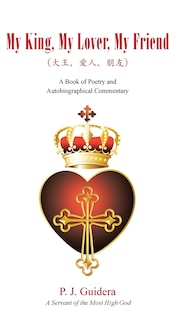 Front cover_My King, My Lover, My Friend