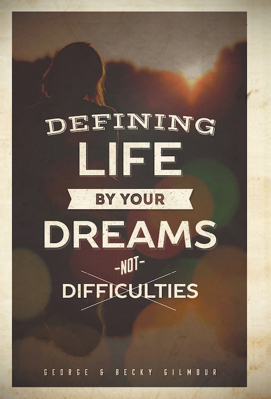 Couverture_Defining Life by Your Dreams Not Difficulties
