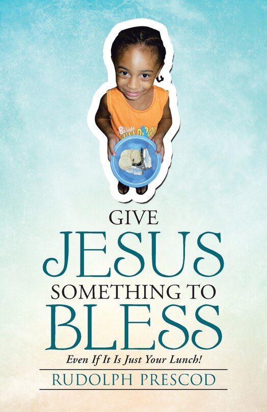 Couverture_Give Jesus Something to Bless
