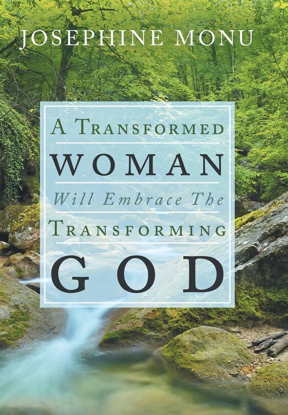 Couverture_A Transformed Woman Will Embrace the Transforming God