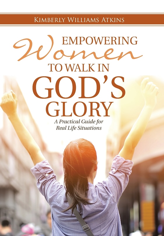 Front cover_Empowering Women To Walk In God's Glory
