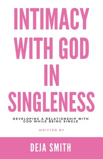 Couverture_Intimacy with God in Singleness