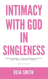 Couverture_Intimacy with God in Singleness