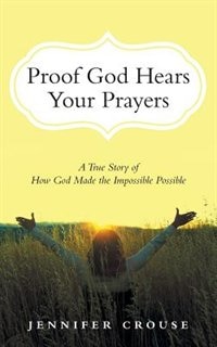 Front cover_Proof God Hears Your Prayers