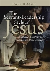 Front cover_The Servant-Leadership Style of Jesus