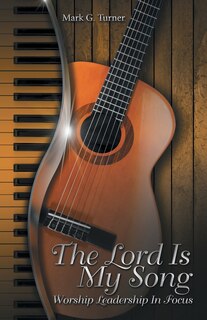 Front cover_The Lord Is My Song