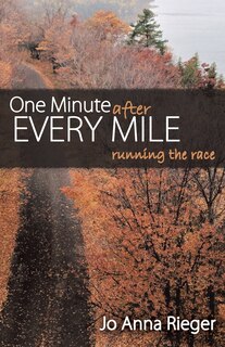 Front cover_One Minute after Every Mile