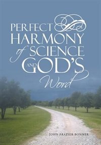 Front cover_Perfect Harmony Of Science and God's Word