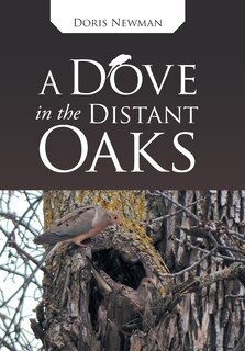 Front cover_A Dove in the Distant Oaks