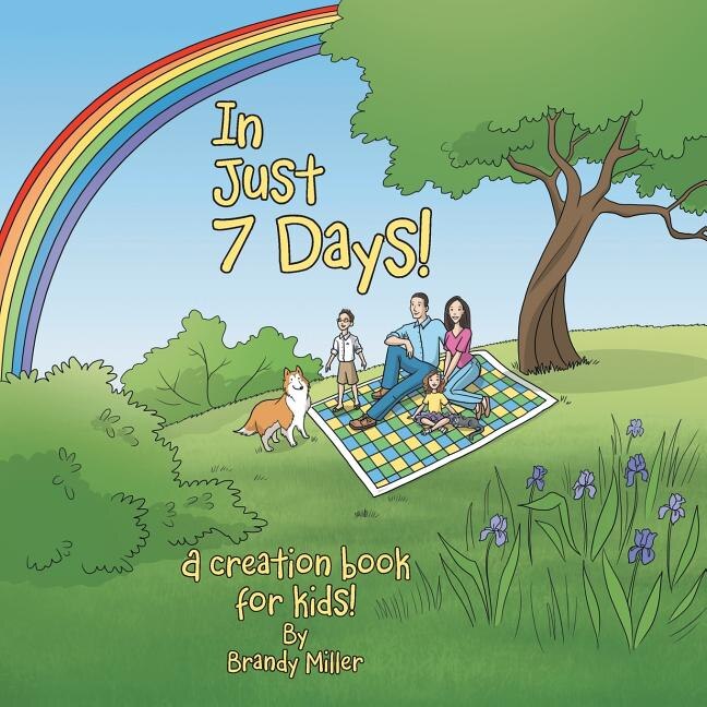 In Just 7 Days!: A creation book for kids!