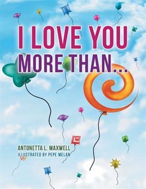 I LOVE YOU MORE THAN...