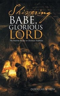 Front cover_Shivering Babe, Glorious Lord