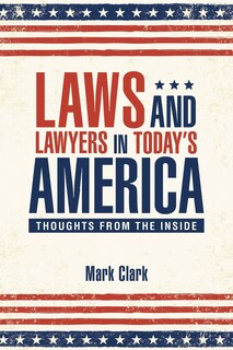 Front cover_Laws and Lawyers in Today's America