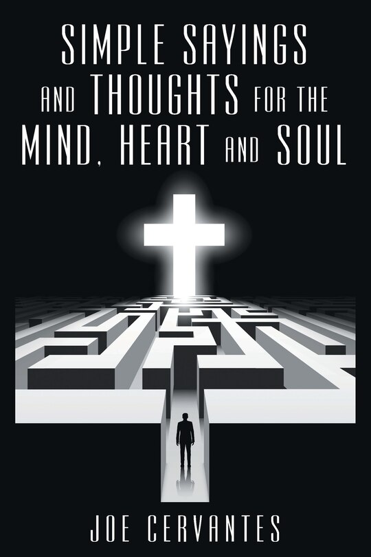 Front cover_Simple sayings and thoughts for the mind, heart and soul