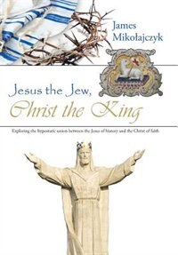 Couverture_Jesus the Jew, Christ the King