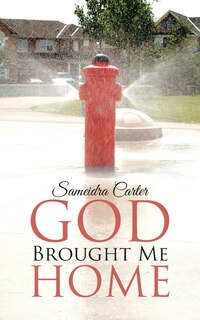 Front cover_God Brought Me Home