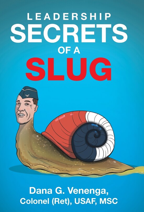 Front cover_Leadership Secrets of a Slug