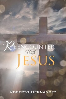 Front cover_Reencounter With Jesus