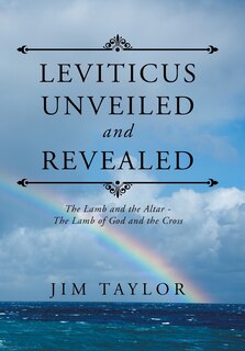Front cover_Leviticus Unveiled and Revealed