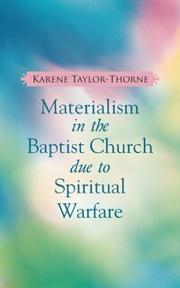 Front cover_Materialism In The Baptist Church due to Spiritual Warfare