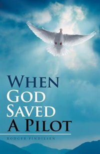 Front cover_When God Saved a Pilot