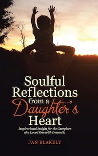 Couverture_Soulful Reflections from a Daughter's Heart