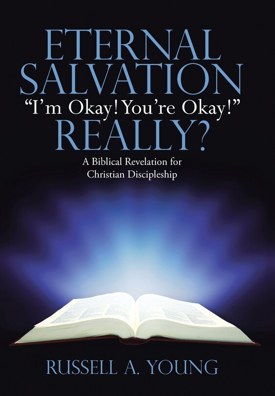 Front cover_Eternal Salvation I'm Okay! You're Okay! Really?