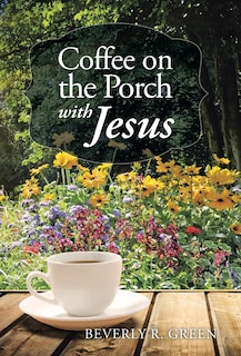 Couverture_Coffee on the Porch with Jesus