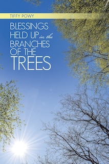 Couverture_Blessings Held Up in the Branches of the Trees