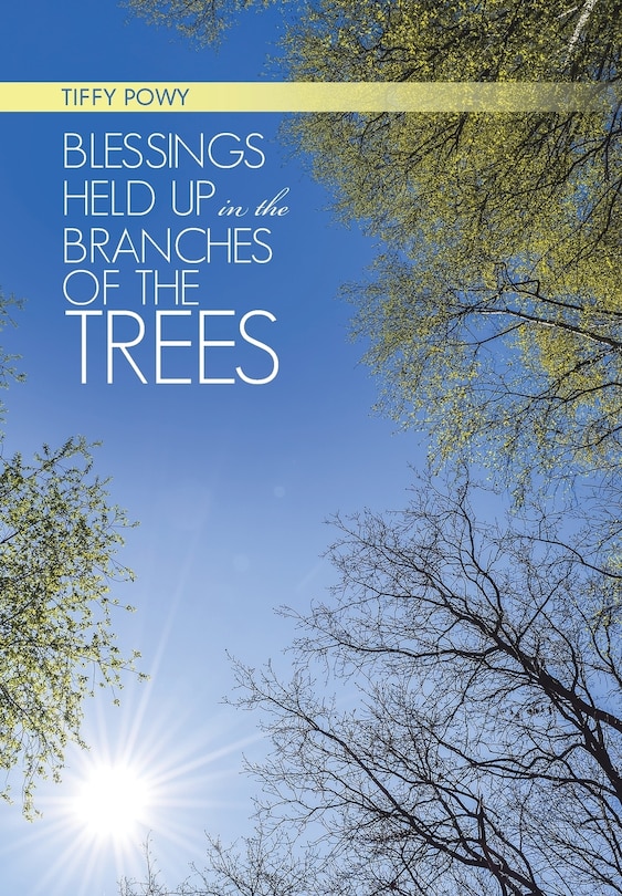 Couverture_Blessings Held Up in the Branches of the Trees