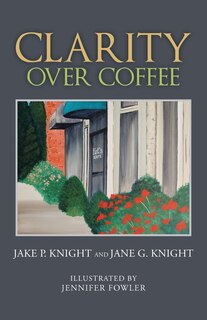 Front cover_Clarity over Coffee
