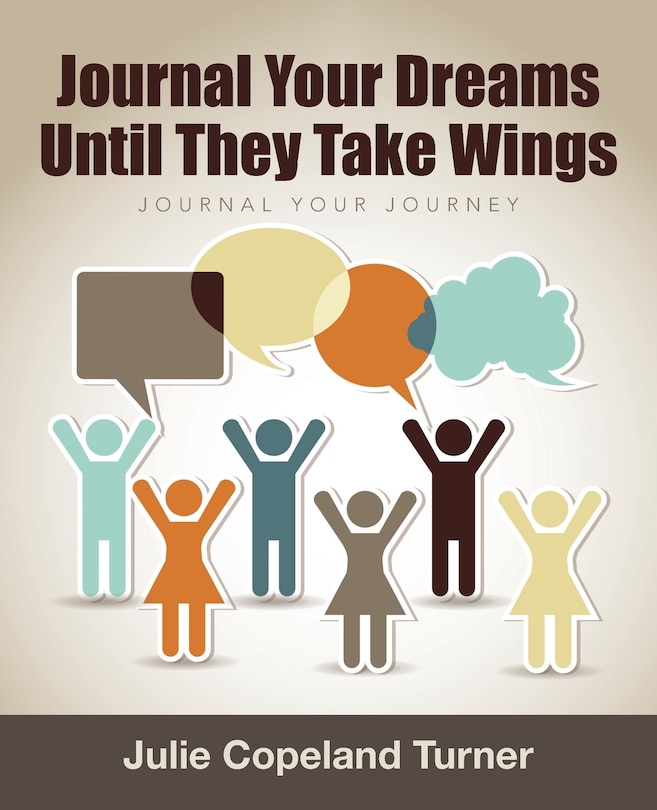 Front cover_Journal Your Dreams Until They Take Wings