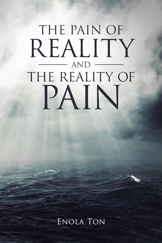 Front cover_The Pain of Reality and the Reality of Pain