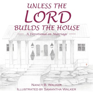 Front cover_Unless the Lord Builds the House