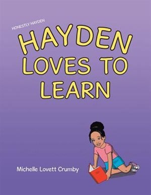 Front cover_Honestly Hayden - Hayden Loves to Learn
