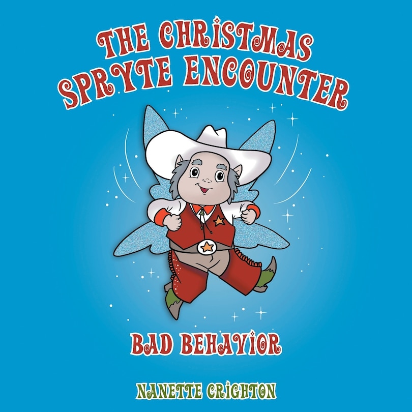 The Christmas Spryte Encounter: Bad Behavior