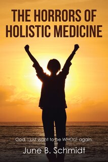 Couverture_The Horrors of Holistic Medicine