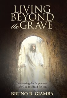 Front cover_Living Beyond the Grave