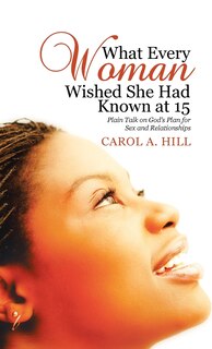 Couverture_What Every Woman Wished She Had Known at 15