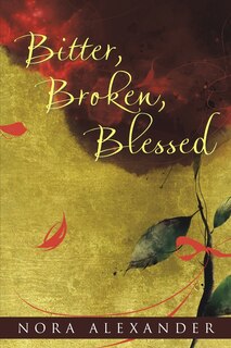 Front cover_Bitter, Broken, Blessed