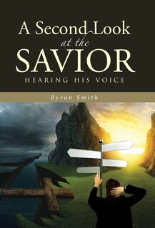 Front cover_A Second Look at the Savior