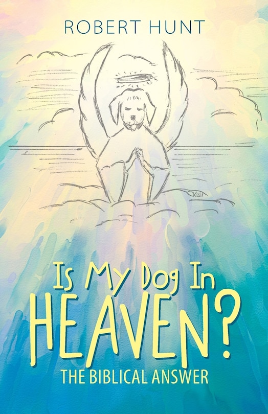 Front cover_Is My Dog In Heaven?