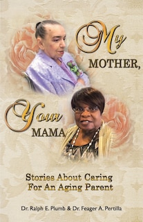 Front cover_My Mother, Your Mama