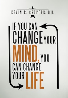 Couverture_If You Can Change Your Mind, You Can Change Your Life.