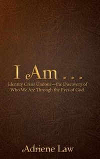 Front cover_I Am . . .